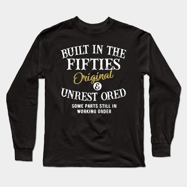 Built In The Fifties  original unrest ored some parts still in workinh order Long Sleeve T-Shirt by MonataHedd